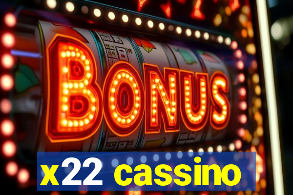 x22 cassino